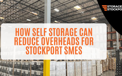 How Self Storage Can Reduce Overheads for Stockport SMEs