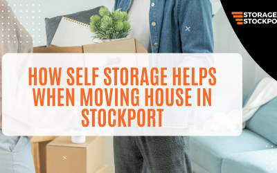 How Self Storage Helps When Moving House in Stockport
