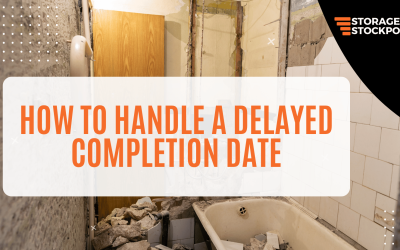 How to Handle a Delayed Completion Date