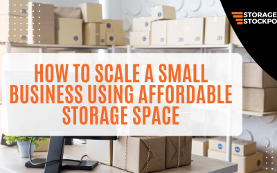 How to Scale a Small Business Using Affordable Storage Space