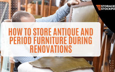 How to Store Antique and Period Furniture During Renovations
