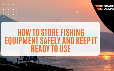 How to Store Fishing Equipment Safely and Keep It Ready to Use