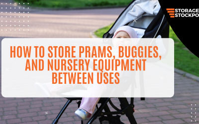 How to Store Prams, Buggies, and Nursery Equipment Between Uses