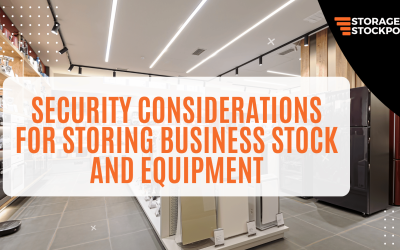Security Considerations for Storing Business Stock and Equipment