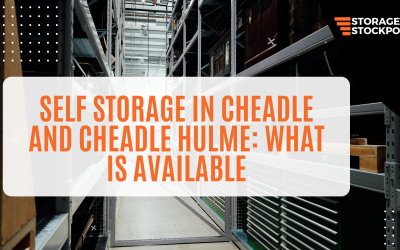 Self Storage in Cheadle and Cheadle Hulme: What Is Available