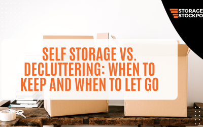 Self Storage vs. Decluttering: When to Keep and When to Let Go