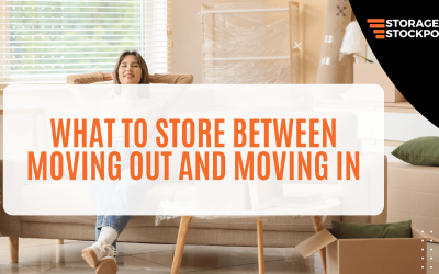 What to Store Between Moving Out and Moving In