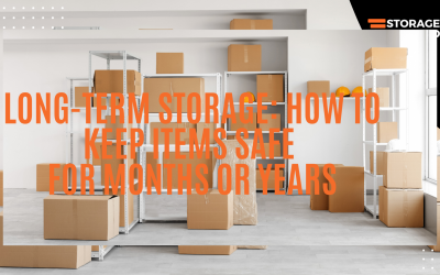 Long-Term Storage: How to Keep Items Safe for Months or Years