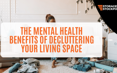 The Mental Health Benefits of Decluttering Your Living Space
