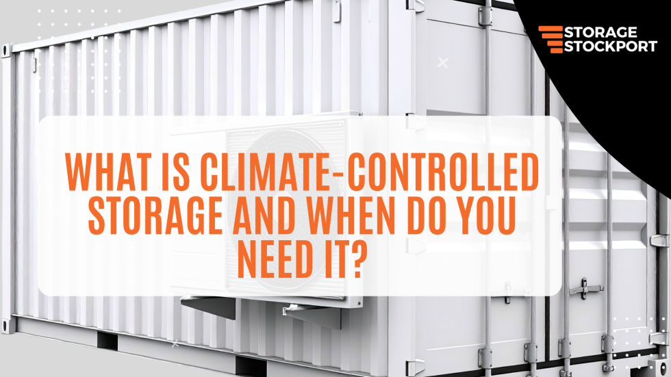 What Is Climate-Controlled Storage and When Do You Need It? - Storage ...